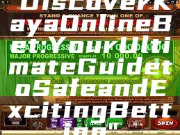 "Discover Kaya Online Bet: Your Ultimate Guide to Safe and Exciting Betting"